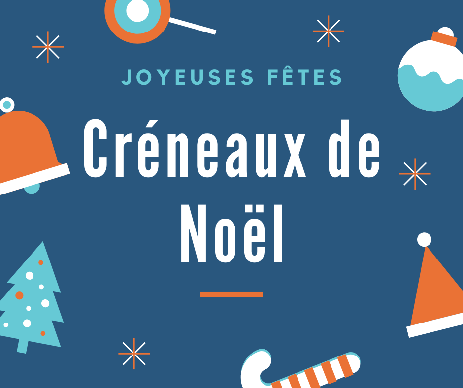 Créneaux Vacances de Noël